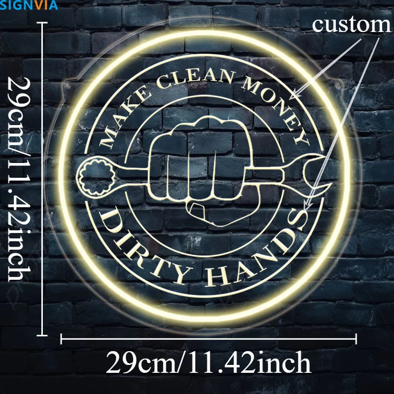 Make Money Dirty Hands Neon Sign — Garage & Auto Shop Wall Art