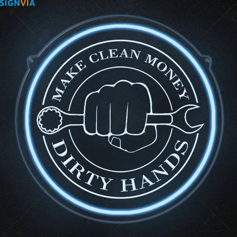 Make Money Dirty Hands Neon Sign — Garage & Auto Shop Wall Art