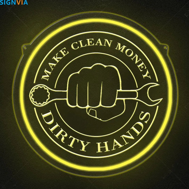 Make Money Dirty Hands Neon Sign — Garage & Auto Shop Wall Art