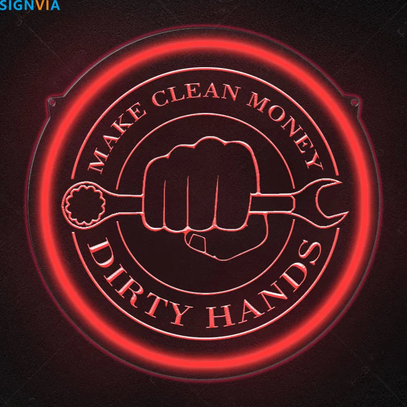 Make Money Dirty Hands Neon Sign — Garage & Auto Shop Wall Art