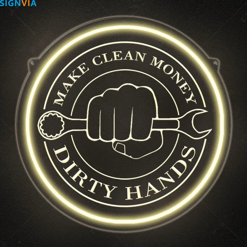 Make Money Dirty Hands Neon Sign — Garage & Auto Shop Wall Art